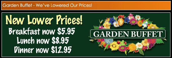 Garden Buffet - New Lower Prices